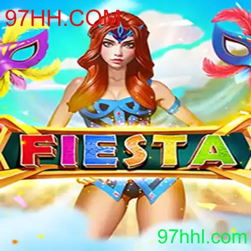 Descubra o Novo Fenômeno dos Jogos: Fiesta e sua Conexão com 97HH.COM